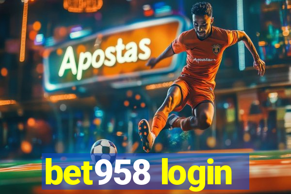 bet958 login